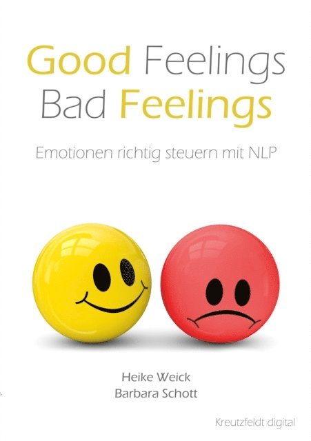 Barbara Schott, Heike Weick - Good Feelings - Bad Feelings, E-bok