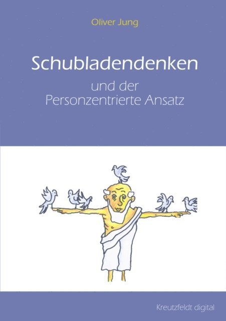 Oliver Jung - Schubladendenken und der Personzentrierte Ansatz, E-bok