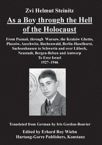 As a Boy through the Hell of the Holocaust