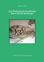 Rüdiger Schell - Zisterzienserinnenkloster Maria Hof bei Neudingen, Häftad. Tillgänglighet: Lägg i varukorg