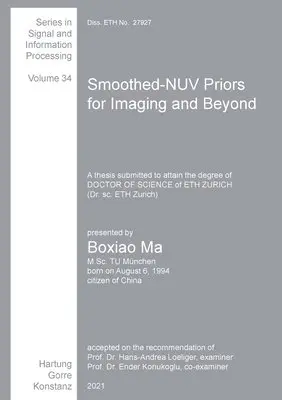 Boxiao Ma - Smoothed-NUV Priors for Imaging and Beyond, Häftad. Tillgänglighet: Lägg i varukorg