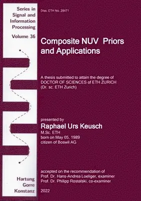 Raphael Urs Keusch, Hans-Andrea Loeliger - Composite NUV Priors and Applications, Häftad. Tillgänglighet: Lägg i varukorg