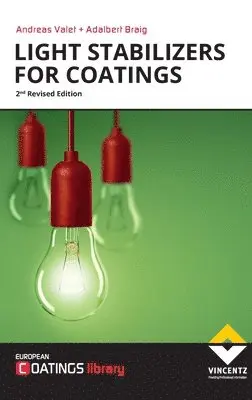 Andreas Valet, Adalbert Braig - Light Stabilizers for Coatings, Inbunden. Tillgänglighet: Lägg i varukorg