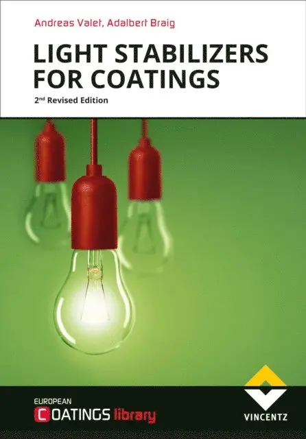 Adalbert Braig, Andreas Valet - Light Stabilizers for Coatings, E-bok. Tillgänglighet: Lägg i varukorg