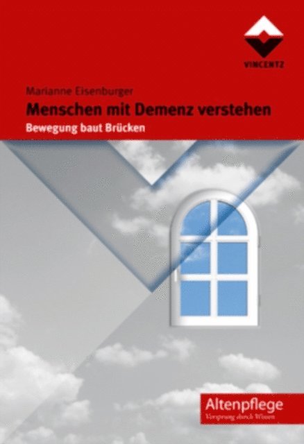 Marianne Eisenburger - Menschen mit Demenz verstehen, E-bok
