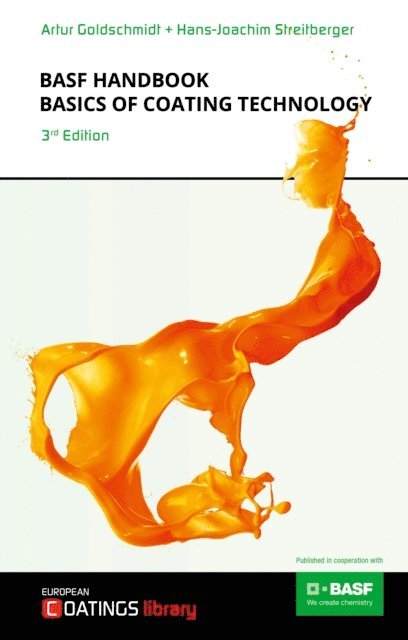 Artur Goldschmidt, Hans-Joachim Streitberger - BASF Handbook Basics of Coating Technology, E-bok