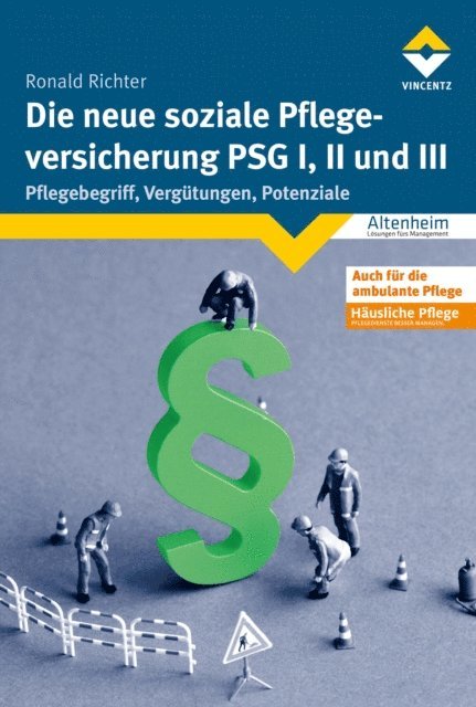 Ronald Richter - Die neue soziale Pflegeversicherung - PSG I, II und III, E-bok