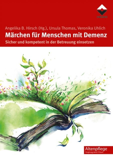 Veronika Uhlich, Ursula Thomas, Angelika B. Hirsch - Märchen für Menschen mit Demenz, E-bok