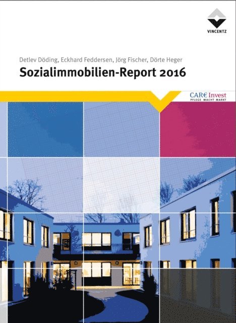 Dorte Heger, Jorg Fischer, Eckhard Feddersen, Detlev Doding - Sozialimmobilien-Report 2016, E-bok