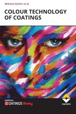 Wilhelm Kettler - Colour Technology of Coatings, Inbunden