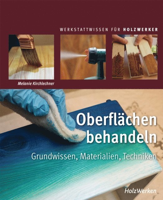 Melanie Kirchlechner - Oberflächen behandeln, E-bok