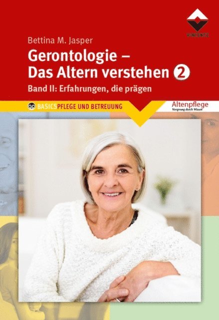 Bettina M. Jasper Denk-Werkstatt - Gerontologie 2 - Das Altern verstehen, E-bok