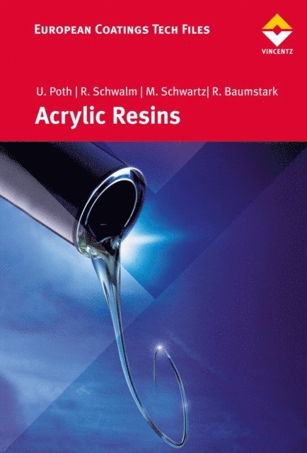 Manfred Schwartz, Roland Baumstark, Reinhold Schwalm, Ulrich Poth - Acrylic Resins, E-bok