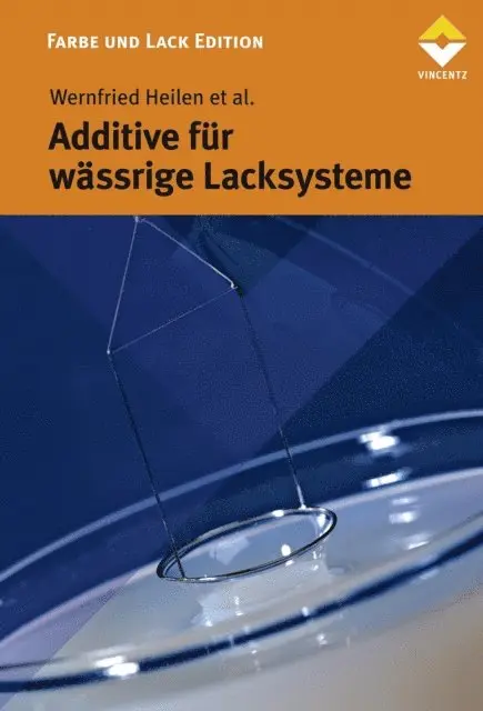 Wernfried Heilen - Additive für wässrige Lacksyteme, E-bok. Tillgänglighet: Lägg i varukorg