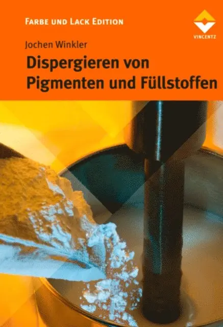 Jochen Winkler - Dispergieren von Pigmenten und Füllstoffen, E-bok. Tillgänglighet: Lägg i varukorg