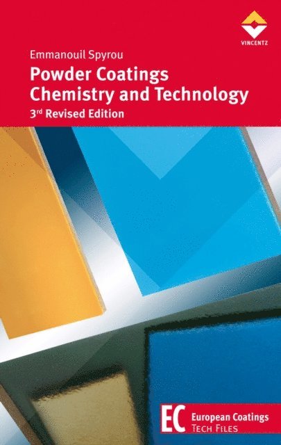 Emmanouil Spyrou - Powder Coatings Chemistry and Technology, E-bok
