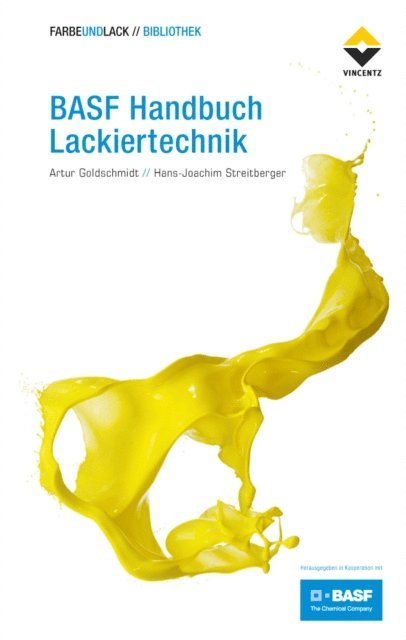 Hans-Joachim Streitberger, Artur Goldschmidt - BASF Handbuch Lackiertechnik, E-bok