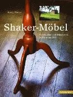 Kerry Pierce, Jim Stack - Shaker Möbel, Inbunden