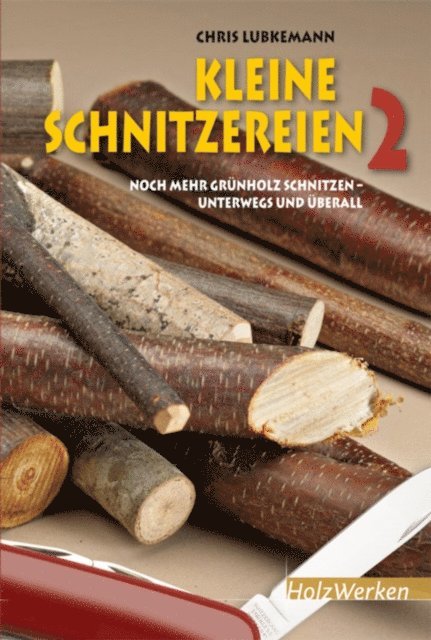 Chris Lubkemann - Kleine Schnitzereien 2, E-bok