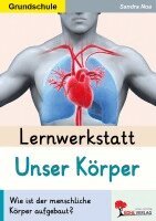 Lernwerkstatt 'Unser Körper'. 3./4. Schuljahr, Häftad. Tillgänglighet: Lägg i varukorg