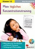 Kohls Konzentrationstraining 1./2. Schuljahr Bis zu 10 Minuten täglich, Häftad