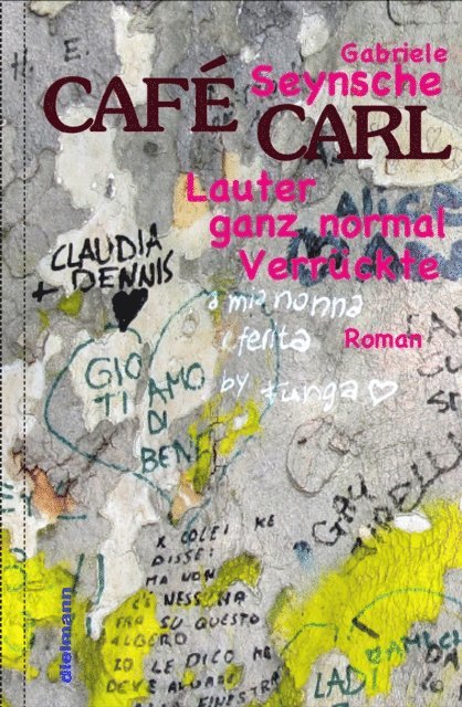 Gabriele Seynsche - Café Carl, E-bok