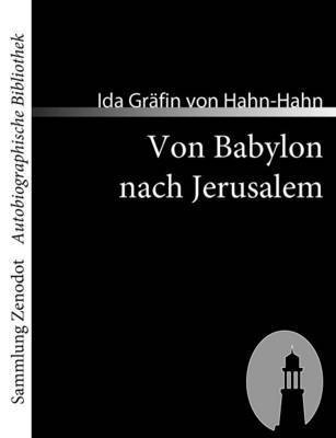 Ida Gräfin Von Hahn-Hahn - Von Babylon nach Jerusalem, Häftad