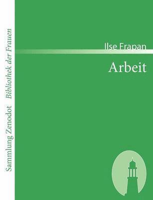Ilse Frapan - Arbeit, Häftad