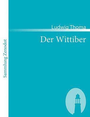 Ludwig Thoma - Wittiber, Häftad