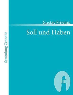 Gustav Freytag - Soll und Haben, Häftad