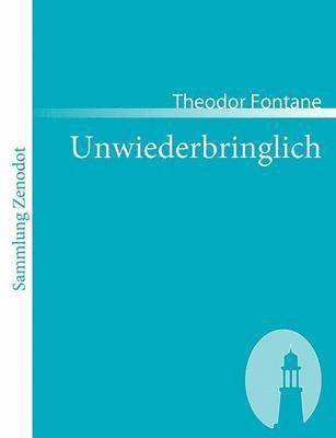 Theodor Fontane - Unwiederbringlich, Häftad