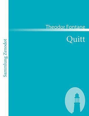 Theodor Fontane - Quitt, Häftad