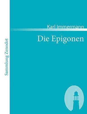 Karl Immermann - Epigonen, Häftad