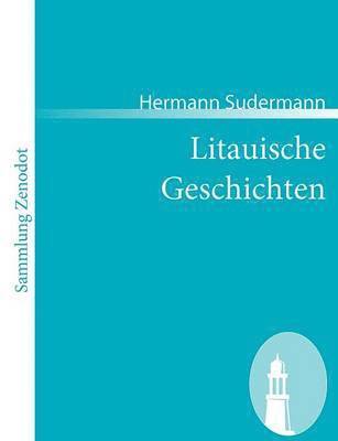 Hermann Sudermann - Litauische Geschichten, Häftad