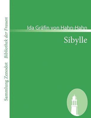 Ida Gräfin Von Hahn-Hahn - Sibylle, Häftad