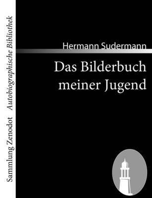 Hermann Sudermann - Bilderbuch meiner Jugend, Häftad
