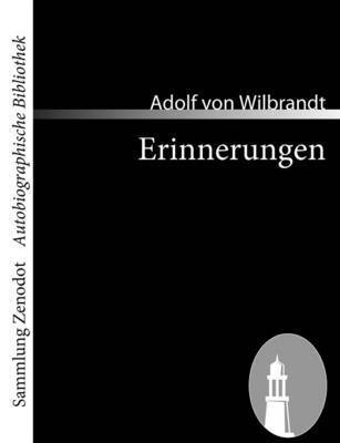 Adolf Von Wilbrandt - Erinnerungen, Häftad