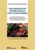 Die Fabrikation feiner Fleisch- und Wurstwaren