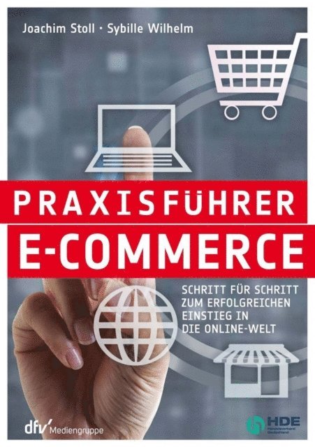 Sybille Wilhelm, Dr. Joachim Stoll - Praxisführer E-Commerce, E-bok