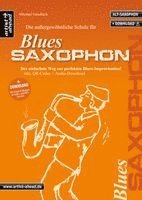 Michael Gundlach - Die außergewöhnliche Schule für Blues-Saxophon (Altsaxophon), Inbunden