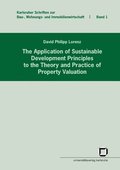 application of sustainable development principles to the theory and practice of property valuation