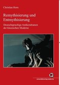 Remythisierung und Entmythisierung