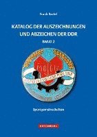 Katalog der Auszeichnungen und Abzeichen der DDR, Band 2