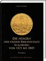 Anton Vetterle - Die Münzen der Freien Reichsstadt Augsburg von 1521 bis 1805, Inbunden. Tillgänglighet: Lägg i varukorg