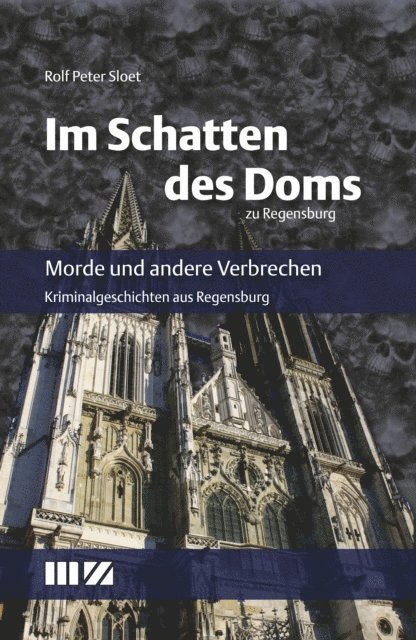 Rolf Peter Sloet - Im Schatten des Doms zu Regensburg, E-bok