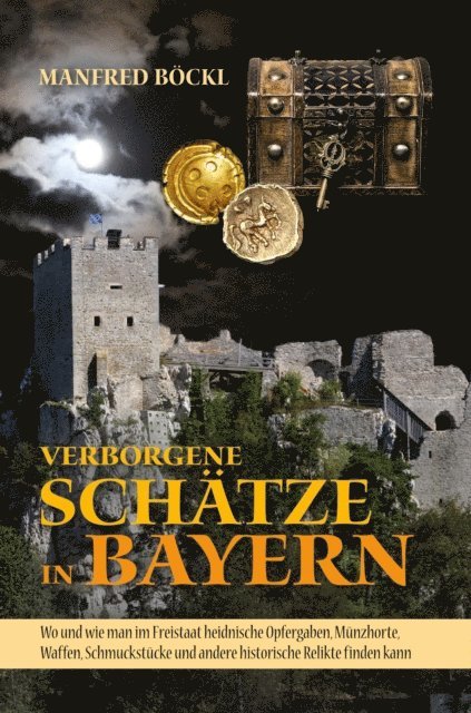 Manfred Bockl - Verborgene Schätze in Bayern, E-bok
