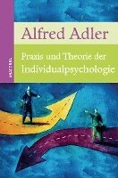 Alfred Adler - Praxis und Theorie der Individualpsychologie, Inbunden