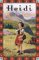 Heidi - Vollständige Ausgabe. Erster und zweiter Teil.