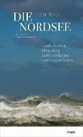 Tom Blass - Die Nordsee, Inbunden. Tillgänglighet: Lägg i varukorg