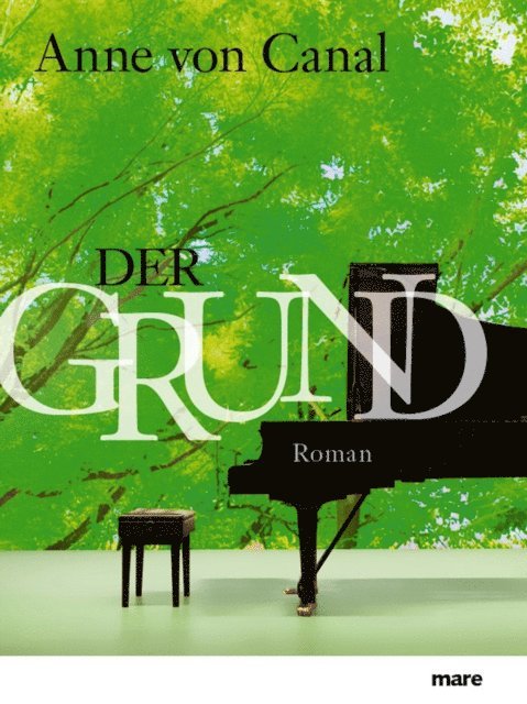 Anne von Canal - Der Grund, E-bok